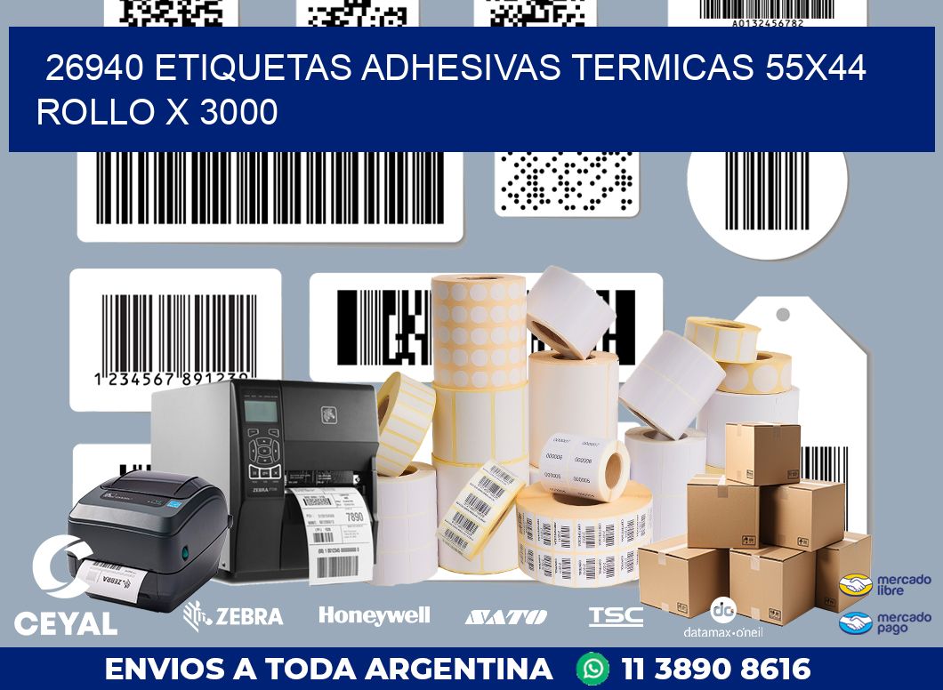 26940 ETIQUETAS ADHESIVAS TERMICAS 55X44 ROLLO X 3000