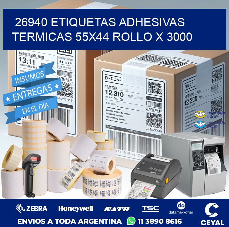 26940 ETIQUETAS ADHESIVAS TERMICAS 55X44 ROLLO X 3000