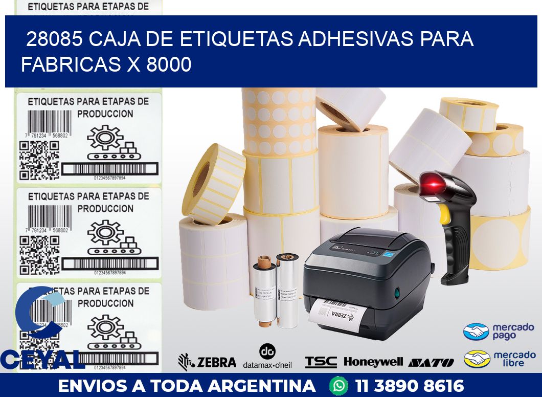 28085 CAJA DE ETIQUETAS ADHESIVAS PARA FABRICAS X 8000