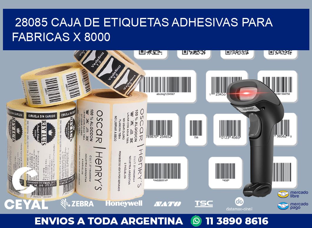 28085 CAJA DE ETIQUETAS ADHESIVAS PARA FABRICAS X 8000