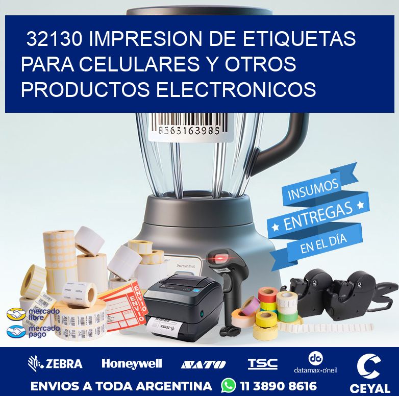32130 IMPRESION DE ETIQUETAS PARA CELULARES Y OTROS PRODUCTOS ELECTRONICOS
