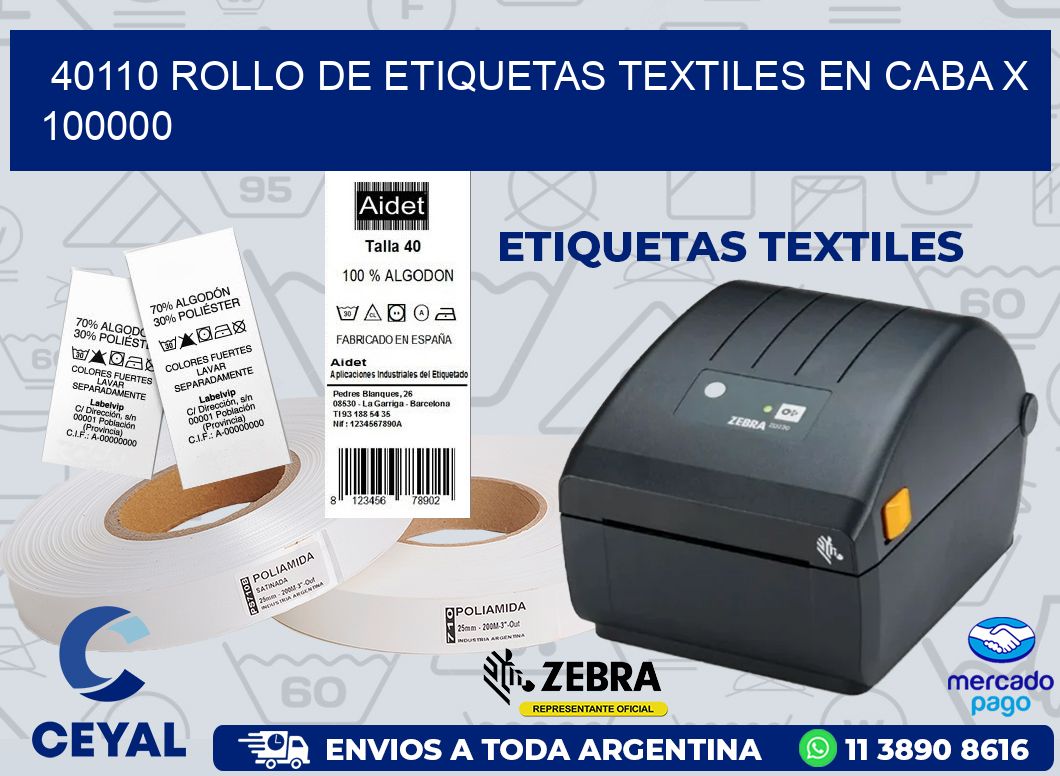 40110 ROLLO DE ETIQUETAS TEXTILES EN CABA X 100000