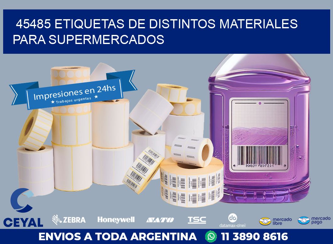 45485 ETIQUETAS DE DISTINTOS MATERIALES PARA SUPERMERCADOS