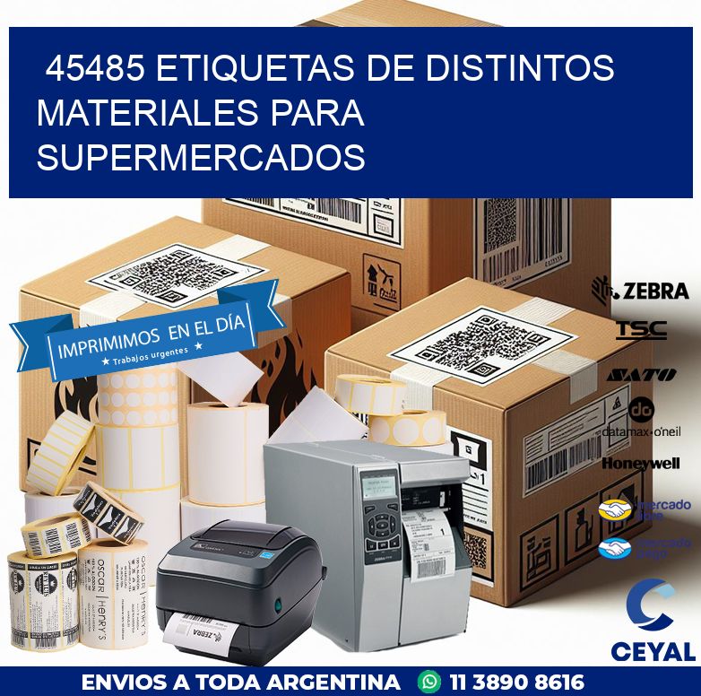 45485 ETIQUETAS DE DISTINTOS MATERIALES PARA SUPERMERCADOS