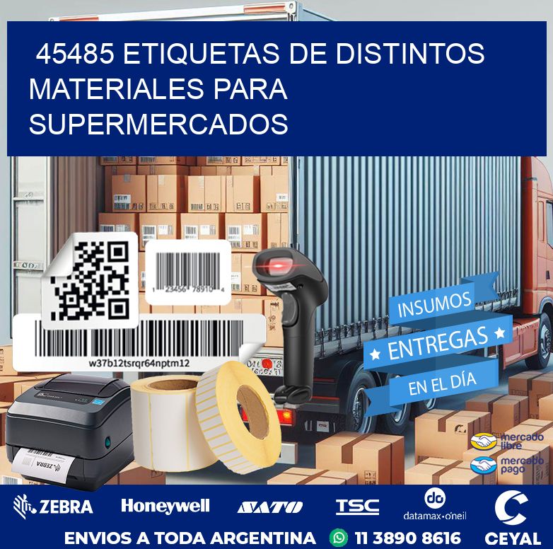 45485 ETIQUETAS DE DISTINTOS MATERIALES PARA SUPERMERCADOS