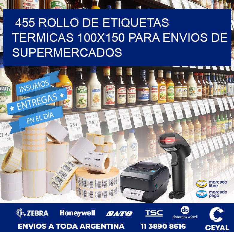 455 ROLLO DE ETIQUETAS TERMICAS 100X150 PARA ENVIOS DE SUPERMERCADOS