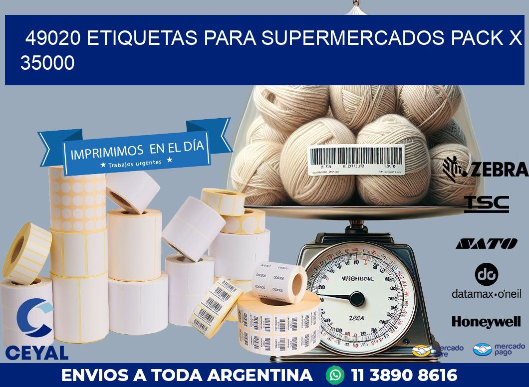 49020 ETIQUETAS PARA SUPERMERCADOS PACK X 35000