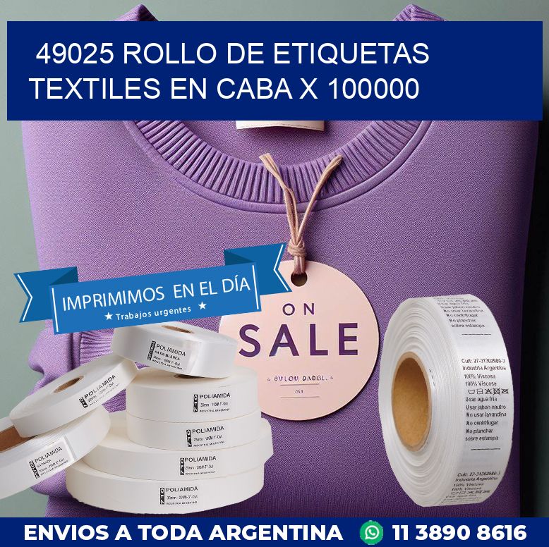 49025 ROLLO DE ETIQUETAS TEXTILES EN CABA X 100000