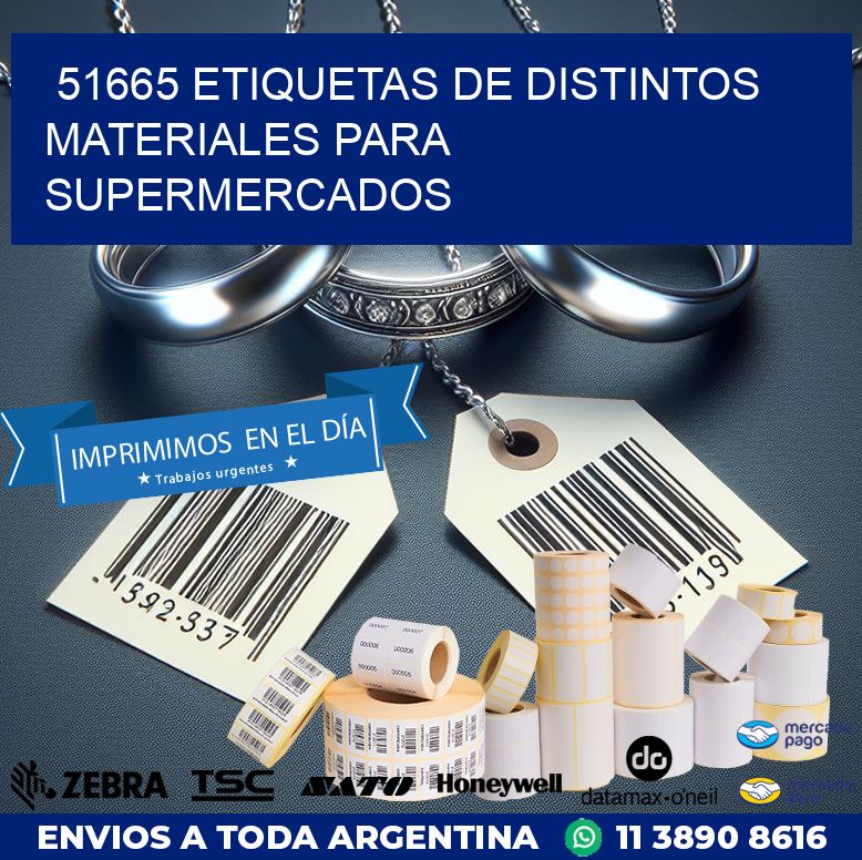 51665 ETIQUETAS DE DISTINTOS MATERIALES PARA SUPERMERCADOS