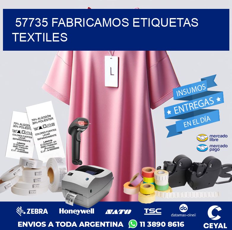 57735 FABRICAMOS ETIQUETAS TEXTILES