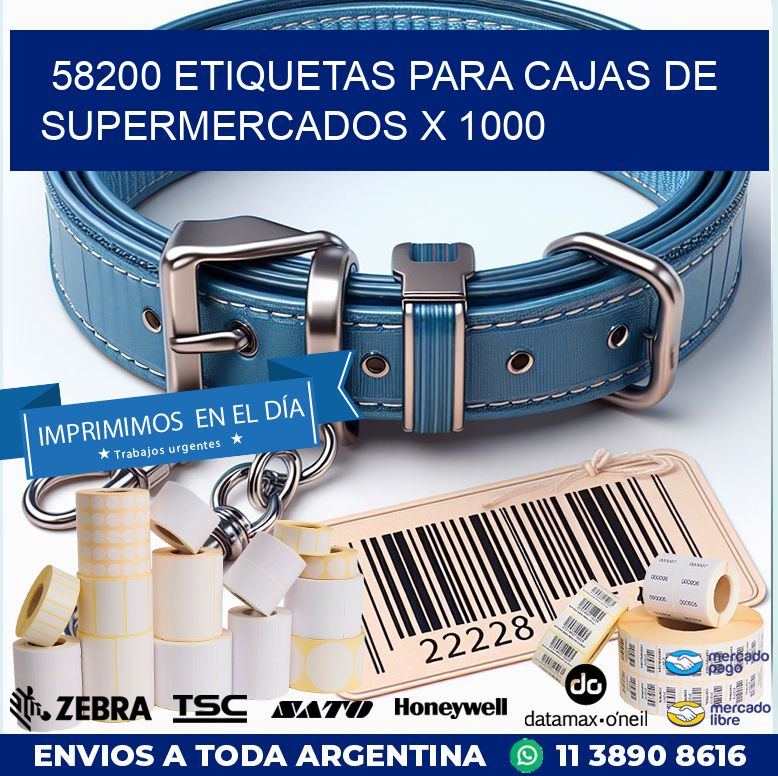 58200 ETIQUETAS PARA CAJAS DE SUPERMERCADOS X 1000