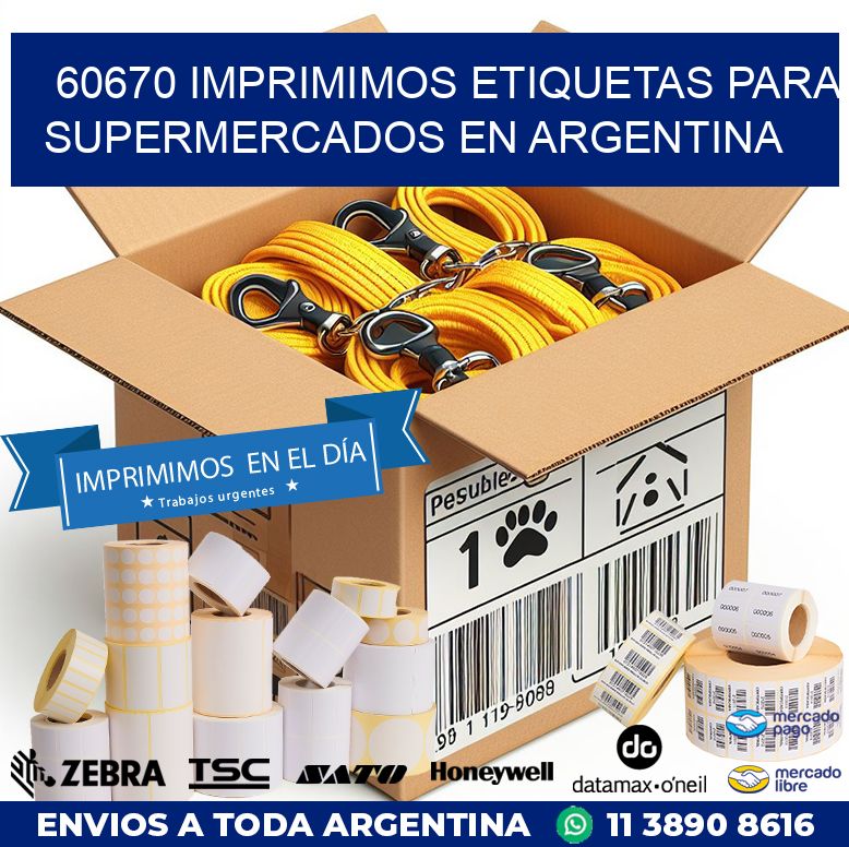 60670 IMPRIMIMOS ETIQUETAS PARA SUPERMERCADOS EN ARGENTINA