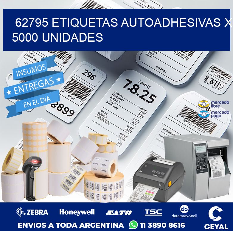 62795 ETIQUETAS AUTOADHESIVAS X 5000 UNIDADES