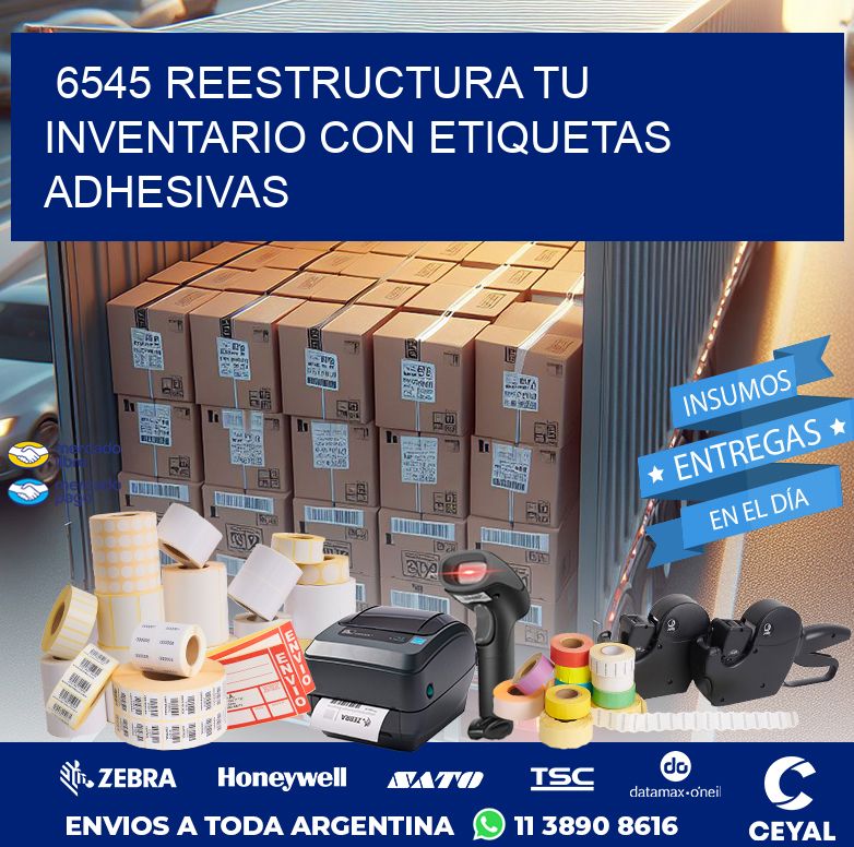 6545 REESTRUCTURA TU INVENTARIO CON ETIQUETAS ADHESIVAS