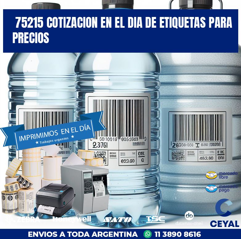 75215 COTIZACION EN EL DIA DE ETIQUETAS PARA PRECIOS