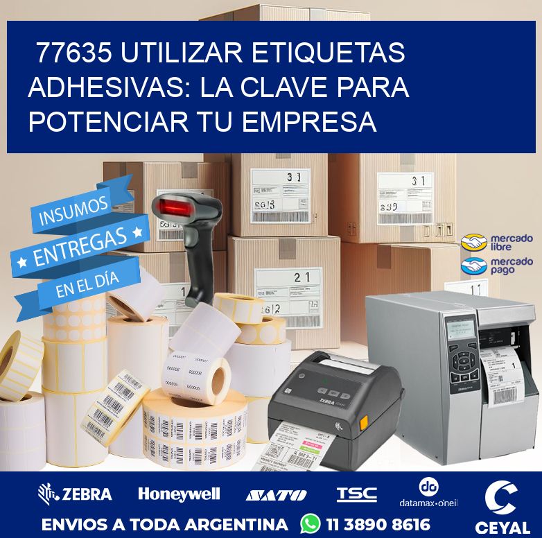 77635 UTILIZAR ETIQUETAS ADHESIVAS: LA CLAVE PARA POTENCIAR TU EMPRESA