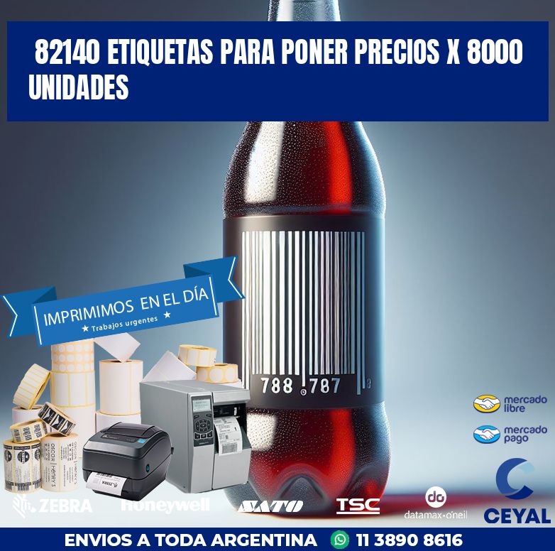 82140 ETIQUETAS PARA PONER PRECIOS X 8000 UNIDADES