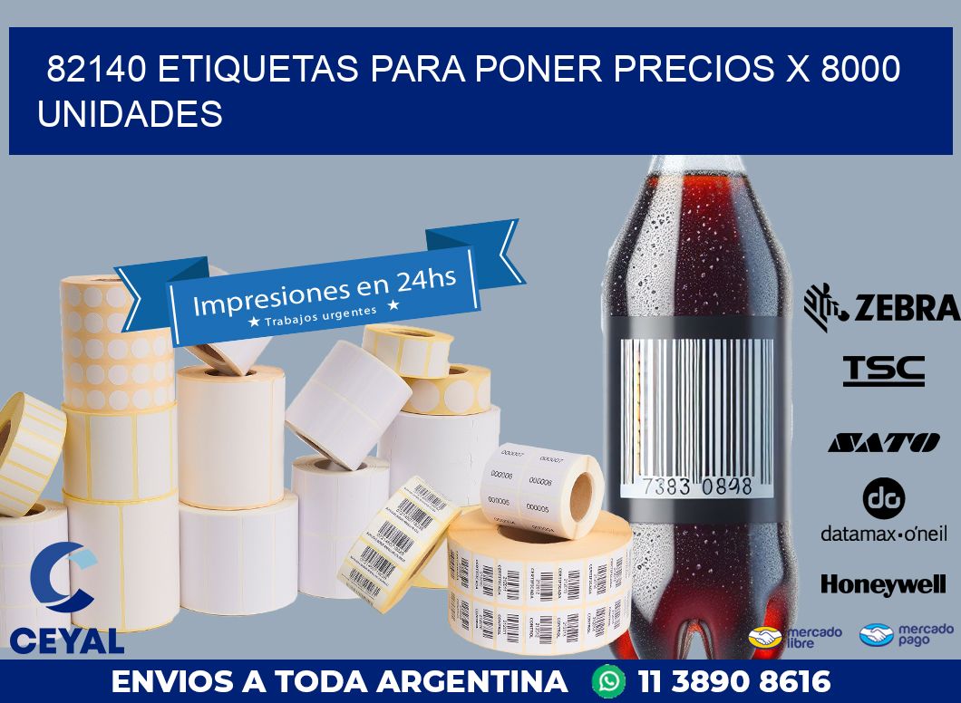 82140 ETIQUETAS PARA PONER PRECIOS X 8000 UNIDADES