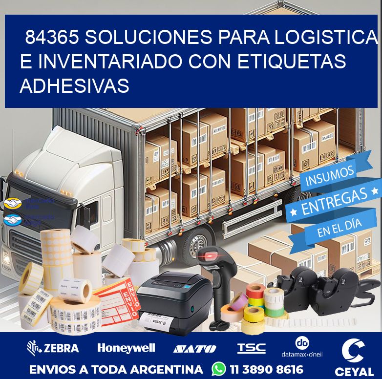 84365 SOLUCIONES PARA LOGISTICA E INVENTARIADO CON ETIQUETAS ADHESIVAS