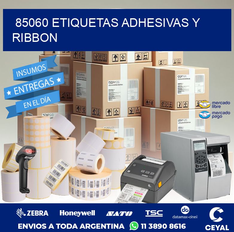 85060 ETIQUETAS ADHESIVAS Y RIBBON