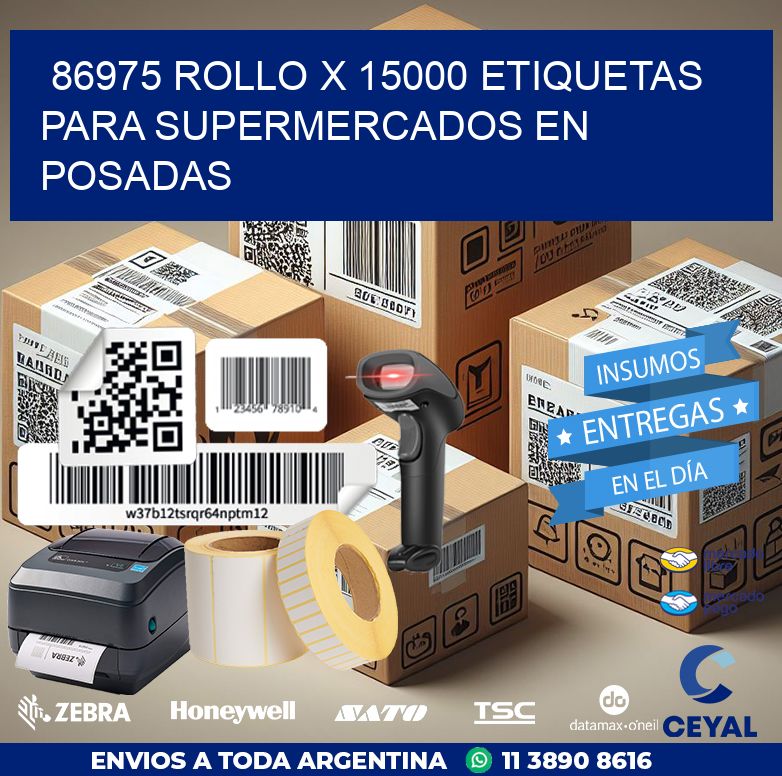 86975 ROLLO X 15000 ETIQUETAS PARA SUPERMERCADOS EN POSADAS