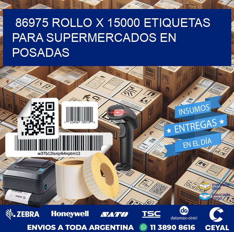 86975 ROLLO X 15000 ETIQUETAS PARA SUPERMERCADOS EN POSADAS