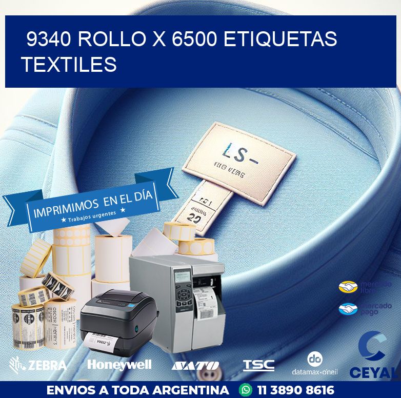 9340 ROLLO X 6500 ETIQUETAS TEXTILES
