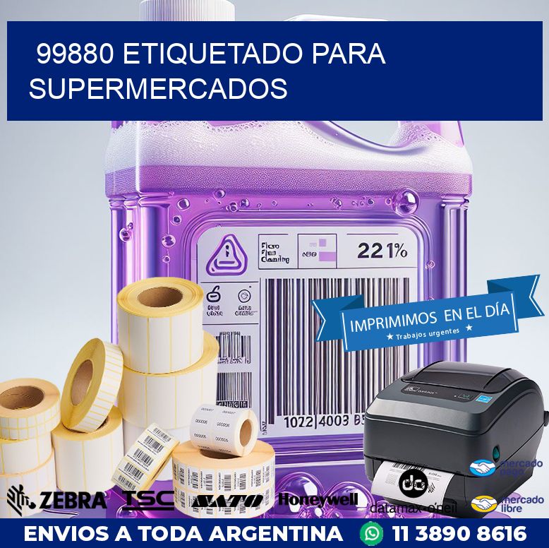 99880 ETIQUETADO PARA SUPERMERCADOS