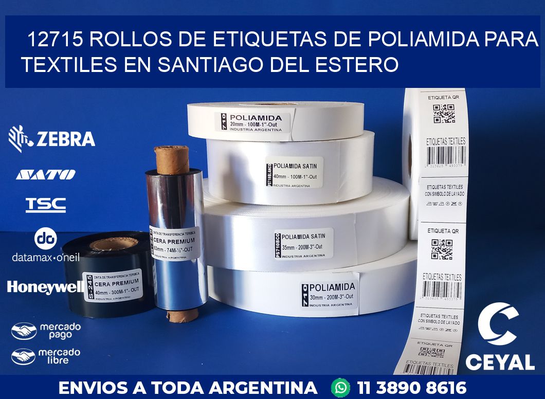 12715 ROLLOS DE ETIQUETAS DE POLIAMIDA PARA TEXTILES EN SANTIAGO DEL ESTERO