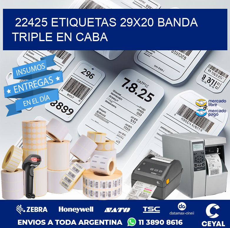 22425 ETIQUETAS 29X20 BANDA TRIPLE EN CABA