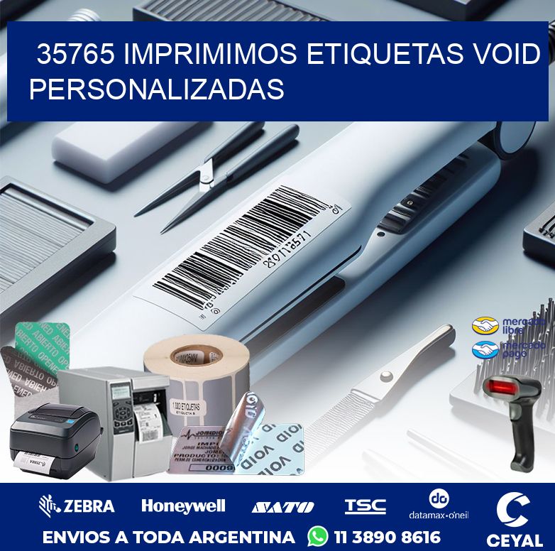 35765 IMPRIMIMOS ETIQUETAS VOID PERSONALIZADAS
