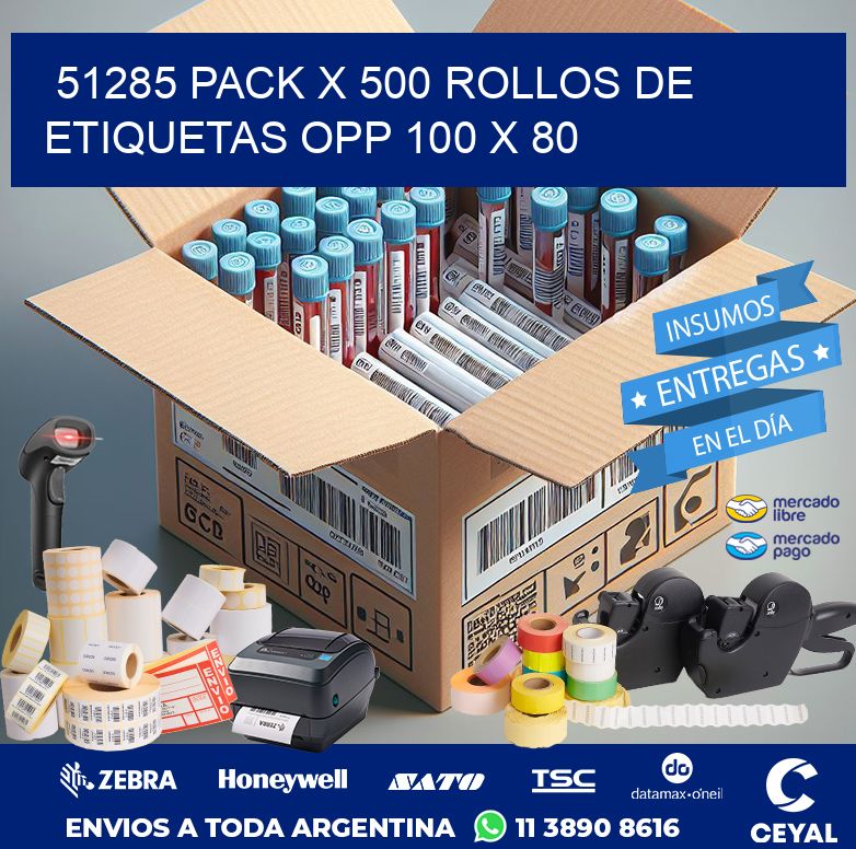 51285 PACK X 500 ROLLOS DE ETIQUETAS OPP 100 X 80
