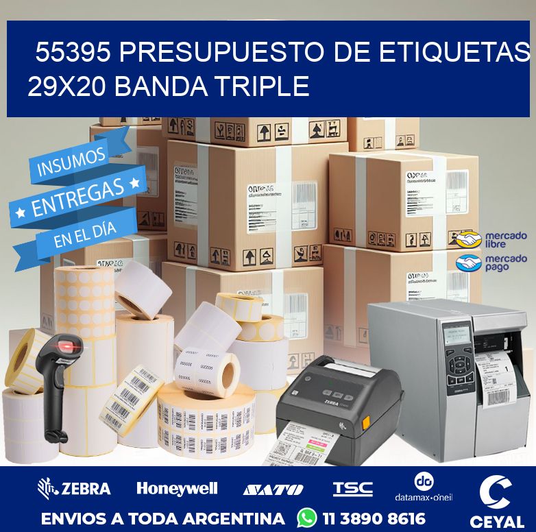 55395 PRESUPUESTO DE ETIQUETAS 29X20 BANDA TRIPLE