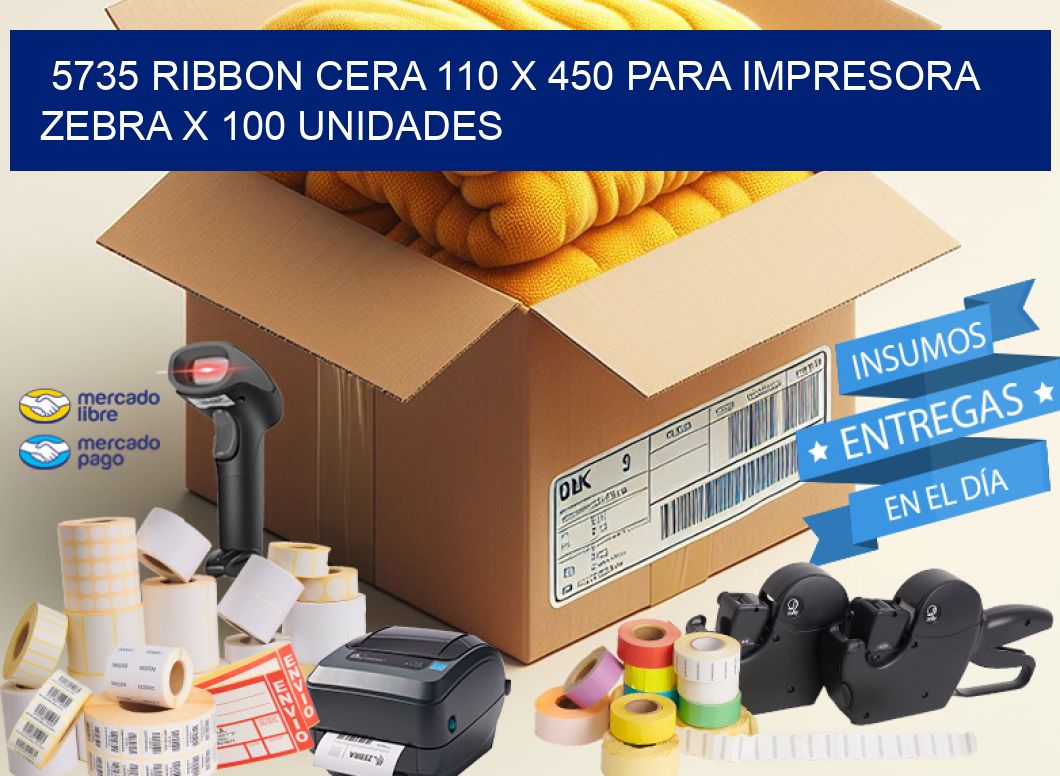 5735 RIBBON CERA 110 X 450 PARA IMPRESORA ZEBRA X 100 UNIDADES