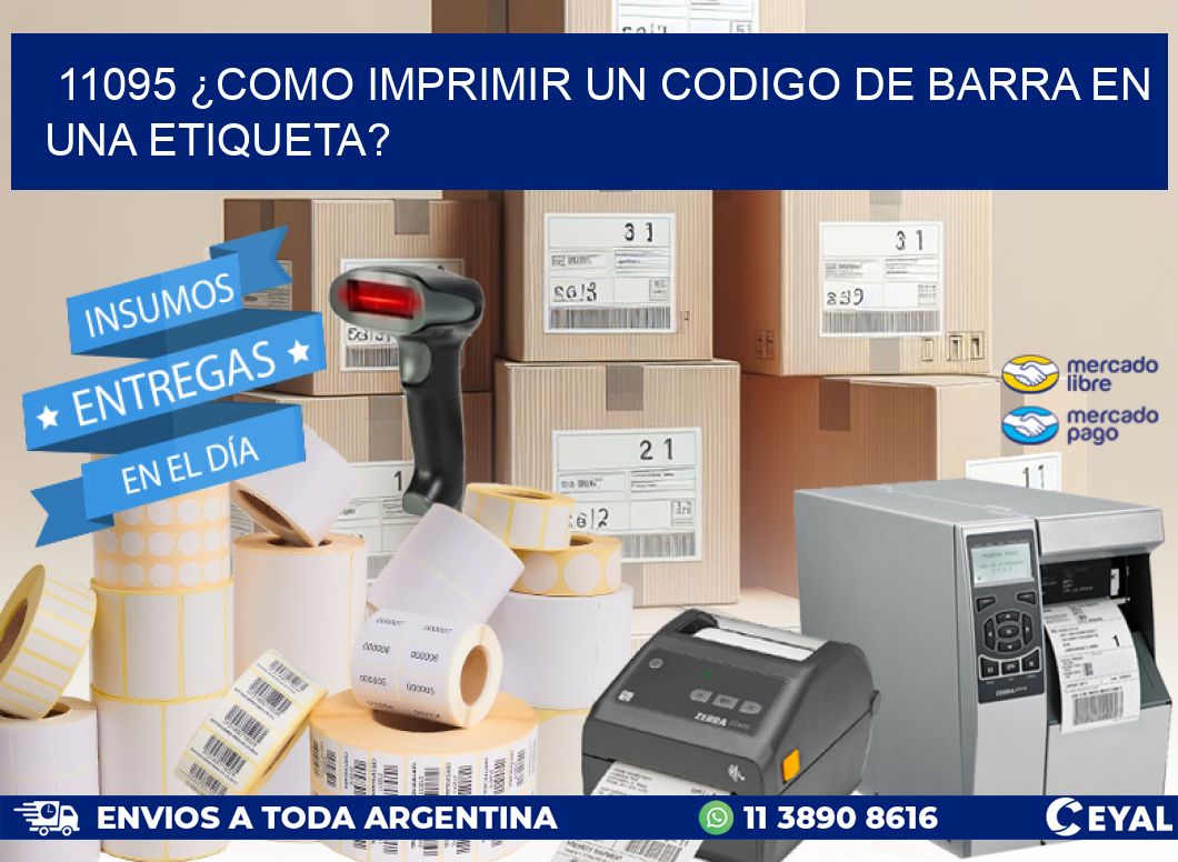 11095 ¿COMO IMPRIMIR UN CODIGO DE BARRA EN  UNA ETIQUETA?