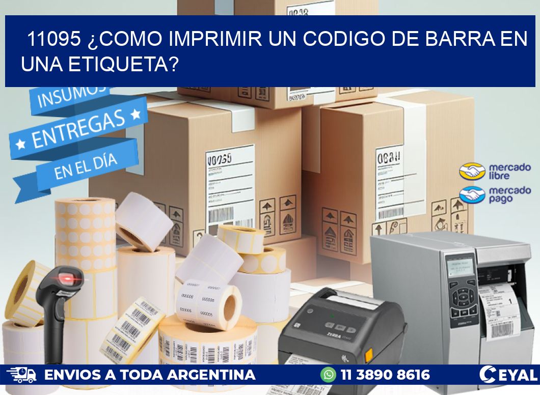 11095 ¿COMO IMPRIMIR UN CODIGO DE BARRA EN  UNA ETIQUETA?