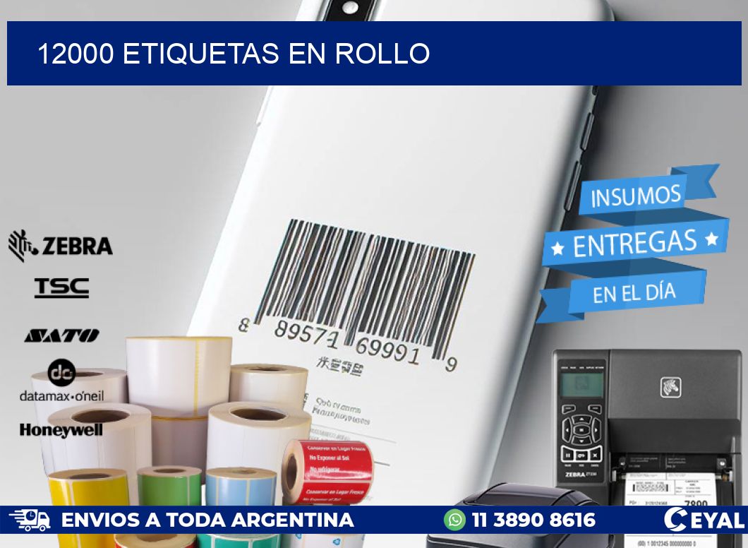 12000 ETIQUETAS EN ROLLO