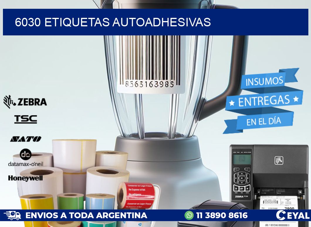 6030 ETIQUETAS AUTOADHESIVAS