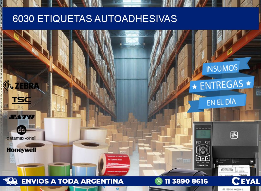 6030 ETIQUETAS AUTOADHESIVAS