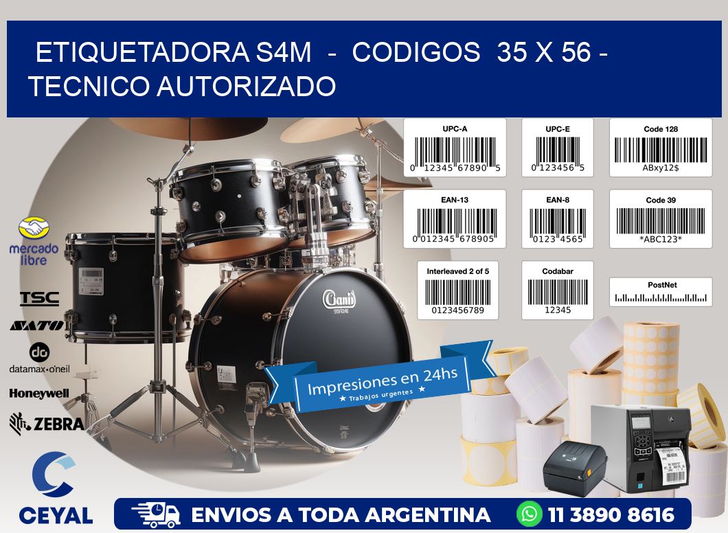 ETIQUETADORA S4M  –  CODIGOS  35 x 56 – TECNICO AUTORIZADO