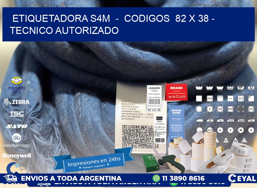 ETIQUETADORA S4M  -  CODIGOS  82 x 38 - TECNICO AUTORIZADO