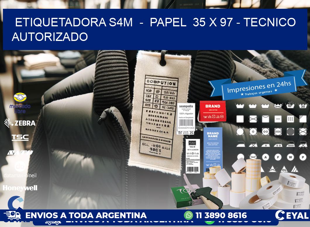 ETIQUETADORA S4M  -  PAPEL  35 x 97 - TECNICO AUTORIZADO