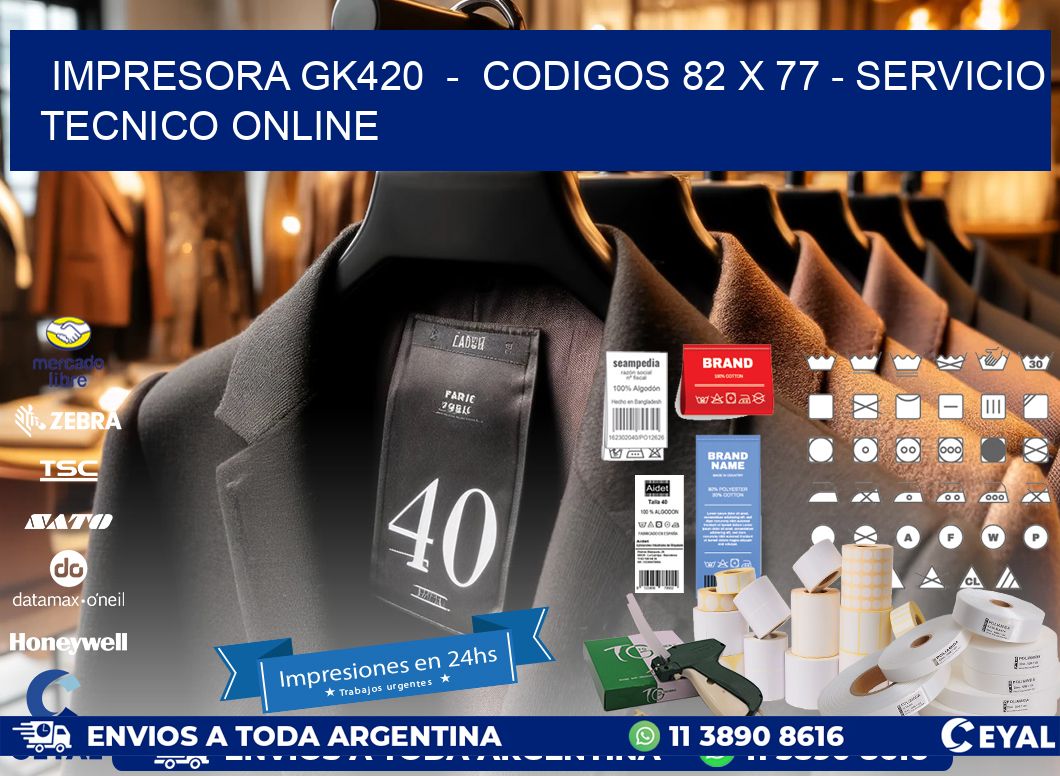 IMPRESORA GK420  -  CODIGOS 82 x 77 - SERVICIO TECNICO ONLINE