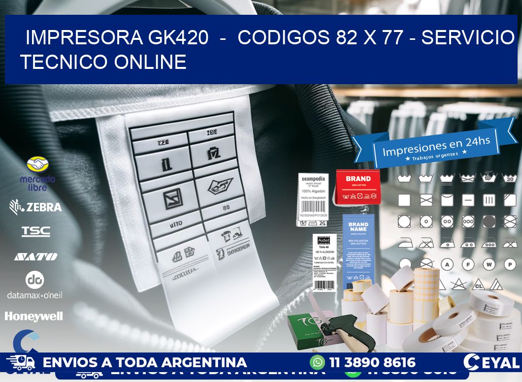 IMPRESORA GK420  -  CODIGOS 82 x 77 - SERVICIO TECNICO ONLINE