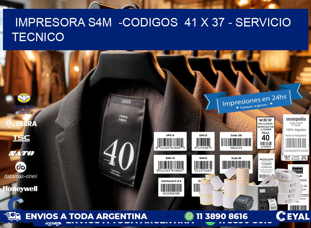 IMPRESORA S4M  -CODIGOS  41 x 37 - SERVICIO TECNICO