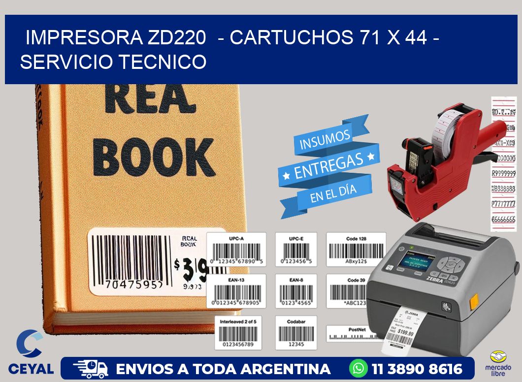 IMPRESORA ZD220  – CARTUCHOS 71 x 44 – SERVICIO TECNICO