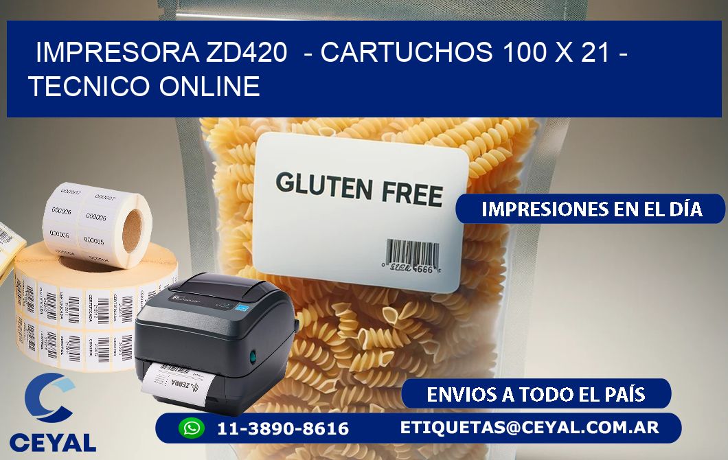 IMPRESORA ZD420  - CARTUCHOS 100 x 21 - TECNICO ONLINE