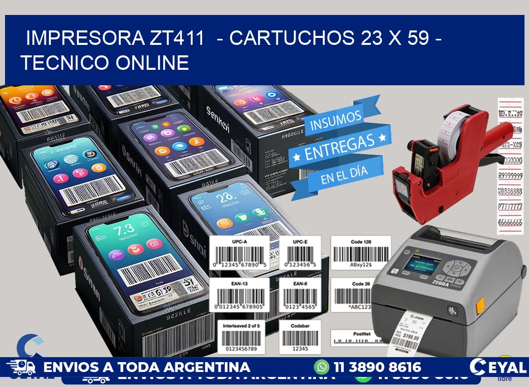 IMPRESORA ZT411  - CARTUCHOS 23 x 59 - TECNICO ONLINE