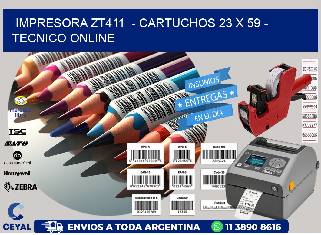 IMPRESORA ZT411  – CARTUCHOS 23 x 59 – TECNICO ONLINE