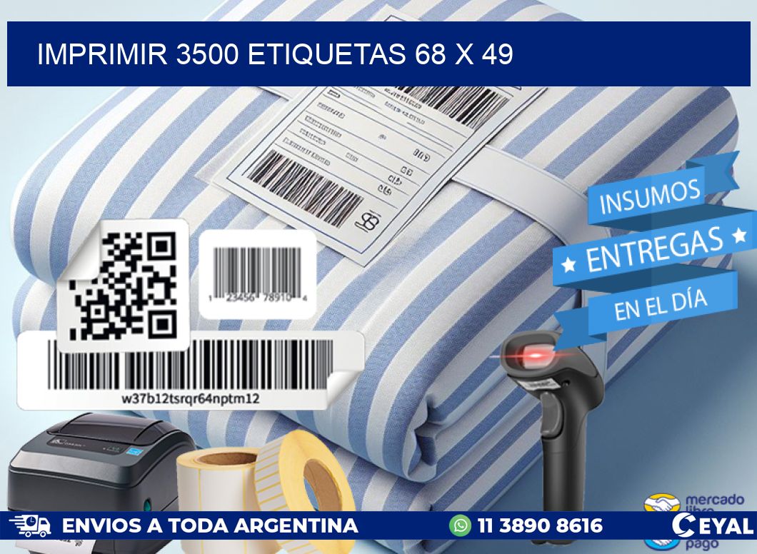 IMPRIMIR 3500 ETIQUETAS 68 x 49